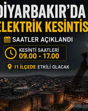 Diyarbakır’da elektrik kesintisi: 11 ilçede hayatı etkileyecek uzun süreli kesinti uyarısı