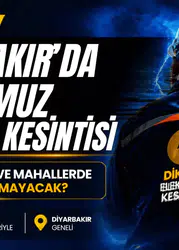 Diyarbakır’da Elektrik Kesintisi Alarmı: 15 Temmuz’da Hangi İlçeler Karanlıkta Kalacak?
