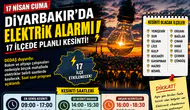 Diyarbakır’da elektrik kesintisi! 17 ilçede hayat duracak