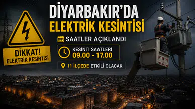 Diyarbakır’da elektrik kesintisi: 11 ilçede hayatı etkileyecek uzun süreli kesinti uyarısı