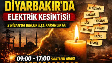 Diyarbakır’da elektrik kesintisi uyarısı: 2 Nisan’da birçok ilçede kesinti